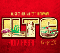 August Alsina Feat. Birdman – I Luv This Sh*t