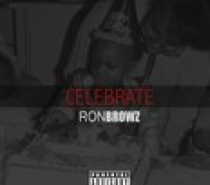Ron Browz – Celebrate