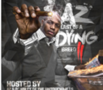 AZ – Last Of A Dying Breed 2