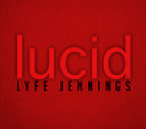 Lyfe Jennings – Lucid (Album Preview)